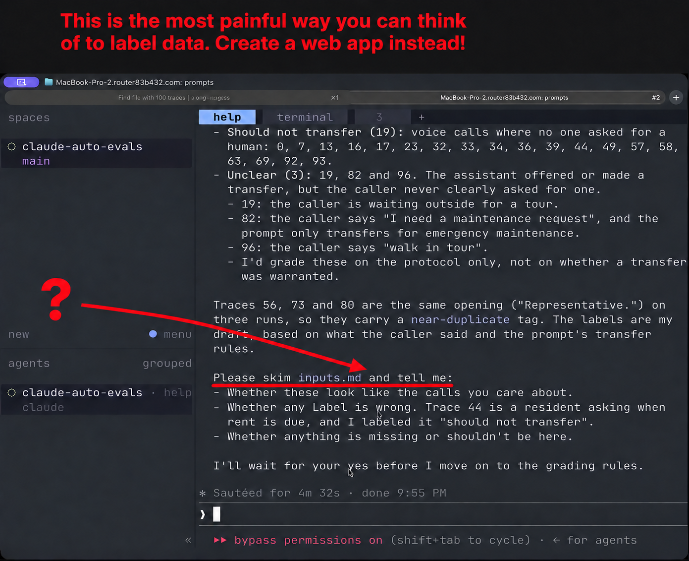 Red text reads: This is the most painful way you can think of to label data. Create a web app instead! A question mark, arrow, and underline highlight the full sentence Please skim inputs.md and tell me in Claude's request to review labels.